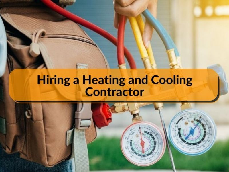 Hiring a Heating and Cooling Contractor
