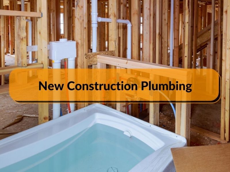 New Construction Plumbing